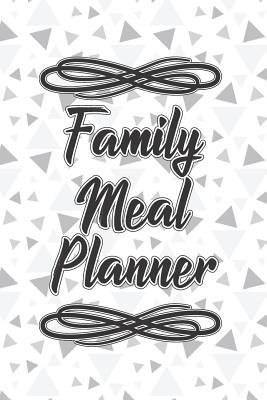 Download Family Meal Planner: Meal planning and organization journal for your family. Enough for 31 weeks of meal plans. 125 pages 6x9 - Axworthy file in ePub