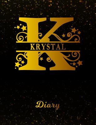 Read Krystal Diary: Letter K Personalized First Name Personal Writing Journal Black Gold Glittery Space Effect Cover Daily Diaries for Journalists & Writers Note Taking Write about your Life & Interests -  | ePub