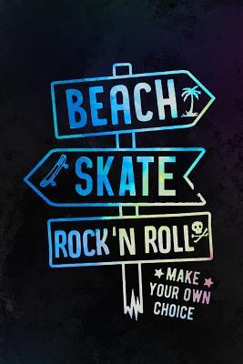 Read Beach Skate Rock'n Roll Make Your Own Choice: Music Manuscript Notebook Paper 120 Pages 6x9 Paperback (Black) - Mathews Mort P file in PDF