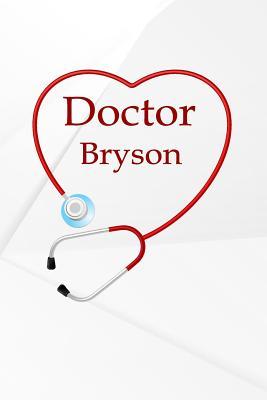 Download Doctor Bryson: Writing Journal Notebook Lined Pages -  | PDF