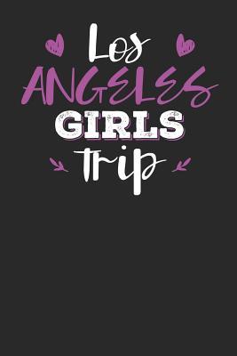 Read online Los Angeles Girls Trip: Lined Journal Lined Notebook 6x9 110 Pages Ruled -  | ePub