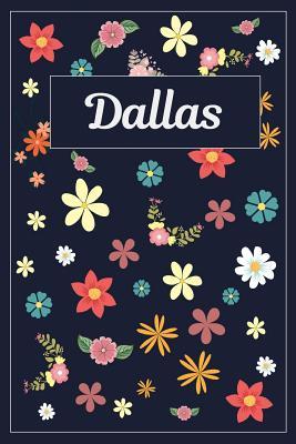 Read online Dallas: Lined Writing Notebook with Personalized Name 120 Pages 6x9 Flowers -  | ePub