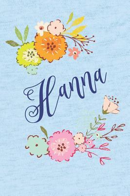 Read Hanna: Personalized Name and Floral Design on Calm Sky Blue Pattern, Lined Paper Note Book For Girls To Draw, Sketch & Crayon or Color (Kids Teens and Adult Journal Flower Cover Books) - Janice H. McKlansky Publishing | ePub