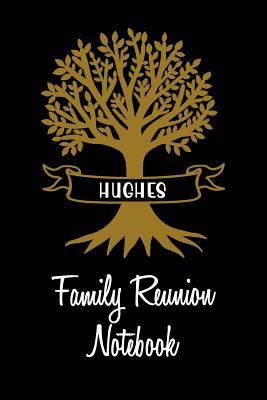 Read Hughes Family Reunion Notebook: Guest Book for Family Assemblies, Homecoming Celebrations and Get Togethers - Legacy Creations | PDF