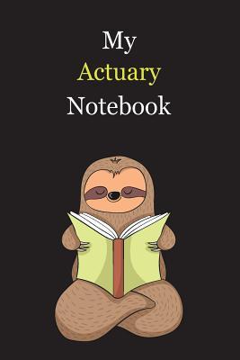 Download My Actuary Notebook: With A Cute Sloth Reading (sleeping), Blank Lined Notebook Journal Gift Idea With Black Background Cover - Slouw Publishing file in ePub