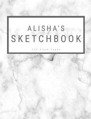 Read Alisha's Sketchbook: : Personalized Marble Sketchbook with Name: 120 Pages -  | PDF