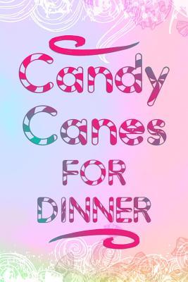 Download Candy Canes For Dinner: Blank Lined Notebook Journal Diary Composition Notepad 120 Pages 6x9 Paperback ( Candy ) Rainbow - Constantine Cordon P | PDF