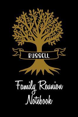 Read online Russell Family Reunion Notebook: Guest Book for Family Assemblies, Homecoming Celebrations and Get Togethers - Legacy Creations | ePub