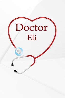 Read online Doctor Eli: Writing Journal Notebook Lined Pages -  | ePub