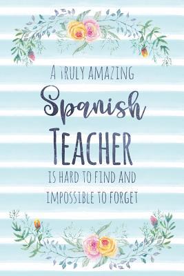 Download A Truly Amazing Spanish Teacher Is Hard to Find and Impossible to Forget: Blank Lined Notebook for Teachers - Blue Watercolor Floral - Kimberly Arington file in ePub