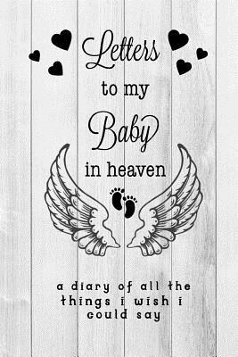 Download Letters To My Baby In Heaven: Grief Journal: Loss Of A Baby, Blank Lined Book You Can Write In - Grief Baby file in ePub