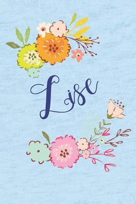 Read Lise: Personalized Name and Floral Design on Calm Sky Blue Pattern, Lined Paper Note Book For Girls To Draw, Sketch & Crayon or Color (Kids Teens and Adult Journal Flower Cover Books) - Janice H. McKlansky Publishing | ePub