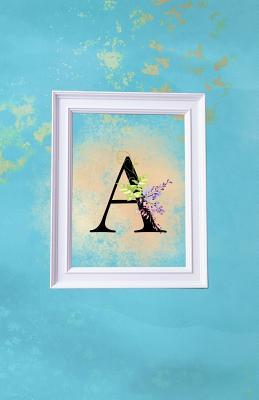 Download A: Blue and Gold Wisteria Monogram Journal for Women and Girls 120 page Lined Initial Letter Notebook -  | ePub