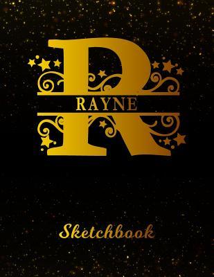 Read online Rayne Sketchbook: Letter R Personalized First Name Personal Drawing Sketch Book for Artists & Illustrators Black Gold Space Glittery Effect Cover Scrapbook Notepad & Art Workbook Create & Learn to Draw -  | PDF