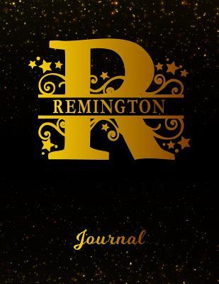 Read Remington Journal: Letter R Personalized First Name Personal Writing Diary Black Gold Glittery Space Effect Cover Daily Diaries for Journalists & Writers Note Taking Write about your Life & Interests -  | ePub