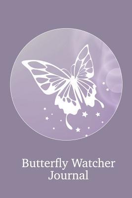 Read Butterfly Watcher Journal White Bubble: A beautiful log book for the avid butterfly watcher or lepidopterist. Log species, where spotted, habitat, behaviour and anything else worth noting. Look inside to see the pages have conveniently lined placeholders - G Flower file in PDF