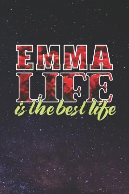 Read Emma Life Is The Best Life: First Name Funny Sayings Personalized Customized Names Women Girl Mother's day Gift Notebook Journal -  | ePub