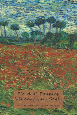 Read online Field of Poppies Vincent van Gogh: 6 x 9 120 Page Lined Journal - Lucy Lambert | ePub