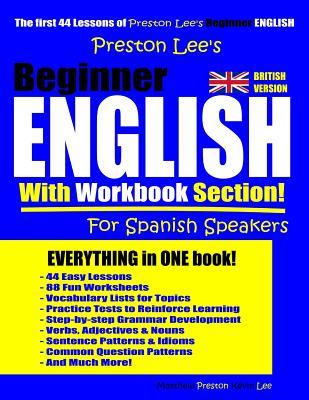 Download Preston Lee's Beginner English With Workbook Section For Spanish Speakers (British Version) - Matthew Preston file in PDF