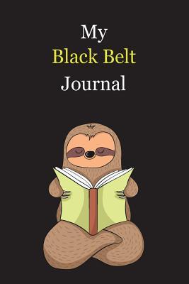 Read My Black Belt Journal: With A Cute Sloth Reading, Blank Lined Notebook Journal Gift Idea With Black Background Cover - Exwp Press file in PDF