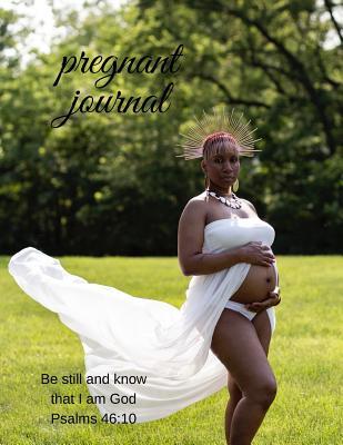 Read Pregnant Journal: Be still and know that I am God Psalms 46:10 - Hughes Publishing file in PDF