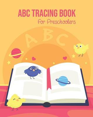 Download ABC Tracing Book For Preschoolers: Toddlers And Kids. Coloring And Letter Tracing Book, Practice For Kids, Ages 3-5, Alphabet Writing Practic - B&g Books file in PDF