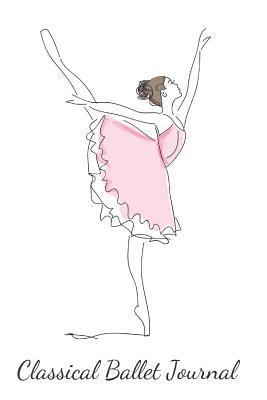 Read online Classical Ballet Journal: Ballet Dancing Journal - Silver Kiwi Media file in ePub