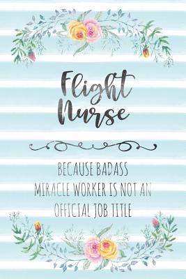 Download Flight Nurse: Because Badass Miracle Worker Is Not An Official Job Title - Tamara Kingsley | PDF