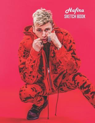 Read Sketch Book: Machine Gun Kelly Sketchbook 129 pages, Sketching, Drawing and Creative Doodling Notebook to Draw and Journal 8.5 x 11 in large (21.59 x 27.94 cm) - Hafira file in PDF