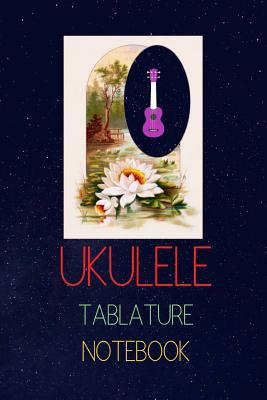 Read online Ukulele Tablature Notebook: Write Down The Ukulele Versions of Songs You Like - Jedrek Steele | PDF