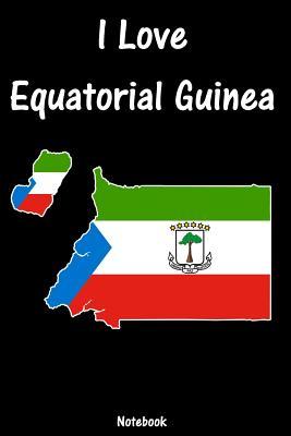 Read I Love Equatorial Guinea: Notebook college book diary journal booklet memo composition book 110 sheets - ruled paper 6x9 inch -  | PDF