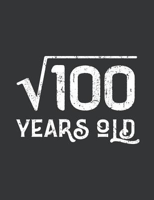 Read online Notebook: Square Root of 100: 10 Years Old 10th Birthday Journal & Doodle Diary; 120 College Ruled Pages for Writing and Drawing - 8.5x11 in. - Birthday Design Publishing Co file in ePub