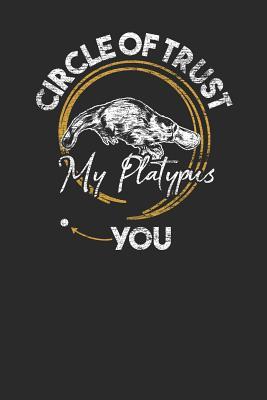 Read online Circle Of Trust Platypus: Platypuses Notebook, Blank Lined (6 x 9 - 120 pages) Animal Themed Notebook for Daily Journal, Diary, and Gift - Platypus Publishing file in PDF