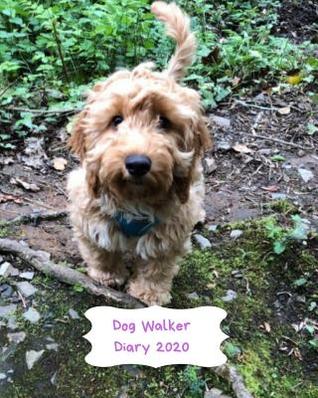 Read online Dog Walker Diary 2020: Appointment diary to record all your dog walking times & client details. Day to a page with hourly appointments. Perfect for self employed pet sitters. Cockerpoo design with lilac & white paw prints on back cover -  | ePub