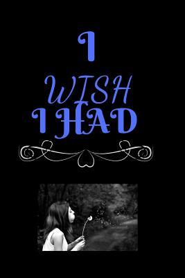 Read I Wish I Had: A Courage Journal for the Brave Heart -  | ePub