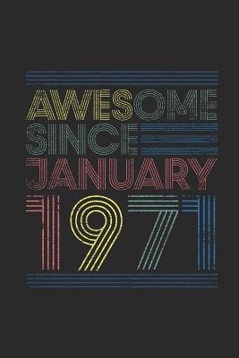 Read Awesome Since January 1971: Small Lined Notebook - Happy Birthday Gift or Happy Anniversary Gift Idea - Awesome Publishing | ePub