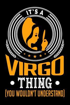 Read online It's A Virgo Thing (You Wouldn't Understand): Grimoire, Spellbook 100 page 6x9 Retro Horoscope spell Journal to record Ritual or spells purpose, ideas and notes - Darren Witch file in ePub