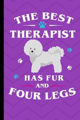 Download The Best Therapist Has Fur And Four Legs: Bichon Frise Dog Journal Lined Blank Paper -  | PDF