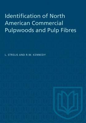 Read Identification of North American Commercial Pulpwoods and Pulp Fibres - L Strelis file in ePub