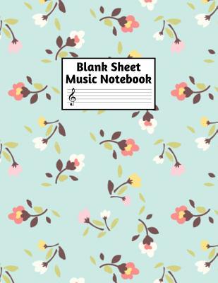 Read online Blank Sheet Music Notebook: Easy Blank Staff Manuscript Book Large 8.5 X 11 Inches Musician Paper Wide 12 Staves Per Page for Piano, Flute, Violin, Guitar, Trumpet, Drums, Cello, Ukelele and other Musical Instruments - Code: A4 4409 - Madisyn Chambers file in PDF