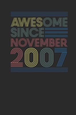 Read online Awesome Since November 2007: Dotted Bullet Journal (6 X 9 -120 Pages) for Birthday Gift Idea - Awesome Publishing | ePub