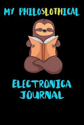 Read My Philoslothical Electronica Journal: Blank Lined Notebook Journal Gift Idea For (Lazy) Sloth Spirit Animal Lovers -  file in ePub