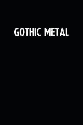 Read Gothic Metal: Blank Lined Notebook Journal With Black Background - Nice Gift Idea -  | ePub