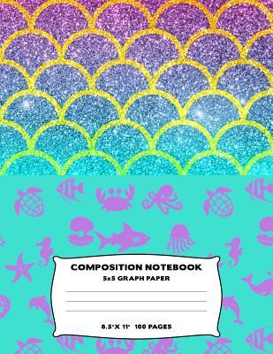 Read online Composition Notebook: Mermaid Scales Grid Graph Paper Quad Lined Large Size Journal Book Sea Creatures Turquoise Themed Design Soft Cover - School Rocks Stationery Co | PDF