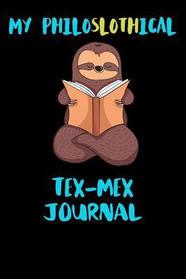 Read online My Philoslothical Tex-mex Journal: Blank Lined Notebook Journal Gift Idea For (Lazy) Sloth Spirit Animal Lovers -  file in PDF