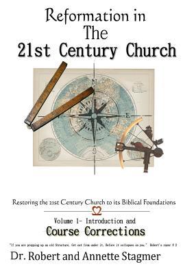 Download Reformation In the 21st Century Church: Volume 1 Course Corrections - Annette Stagmer file in ePub