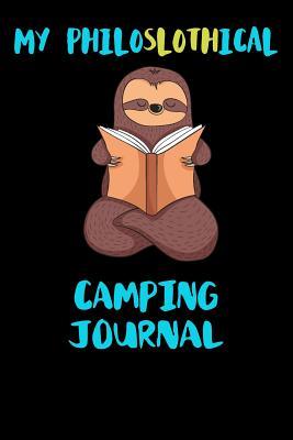 Download My Philoslothical Camping Journal: Blank Lined Notebook Journal Gift Idea For (Lazy) Sloth Spirit Animal Lovers -  file in ePub