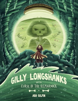 Read Gilly Longshanks and the Curse of the Kilmarnock - Ash Gilpin file in PDF