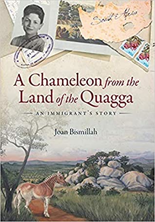 Read online A Chameleon from the Land of the Quagga: An Immigrant's Story - Joan Bismillah | ePub