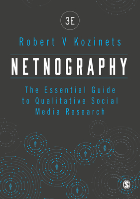 Download Netnography: The Essential Guide to Qualitative Social Media Research - Robert Kozinets file in PDF